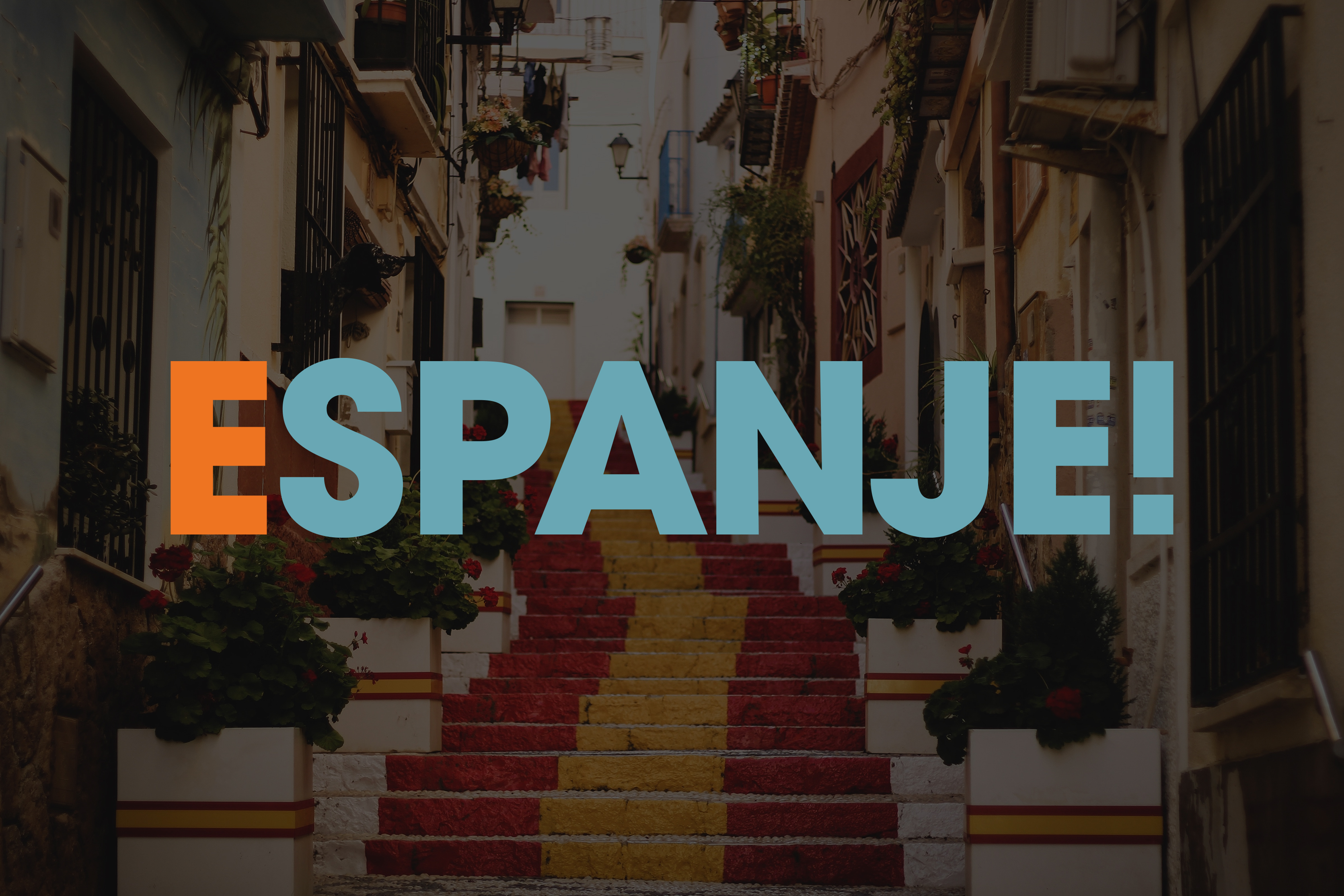 Espanje ESPANJE!
